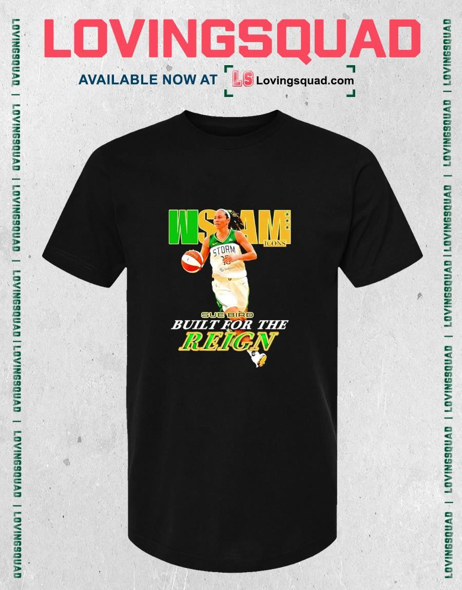 WSLAM Seattle Storm Sue Bird Build the Reign T-shirt