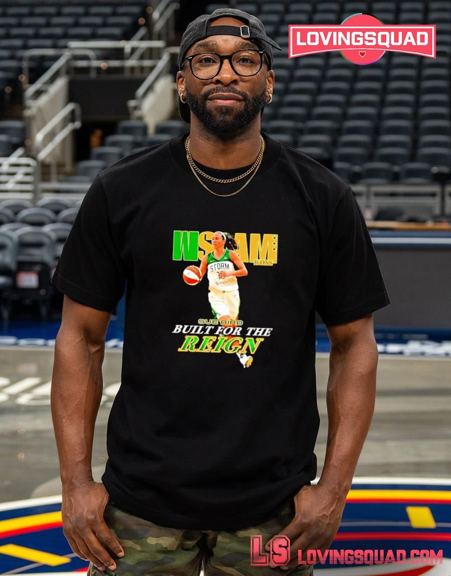 WSLAM Seattle Storm Sue Bird Build the Reign T-shirt