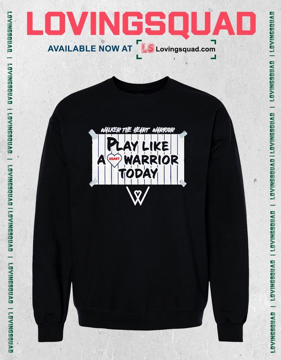 Walker The Heart Warrior Play Like A Heart Warrior Today T-Shirt