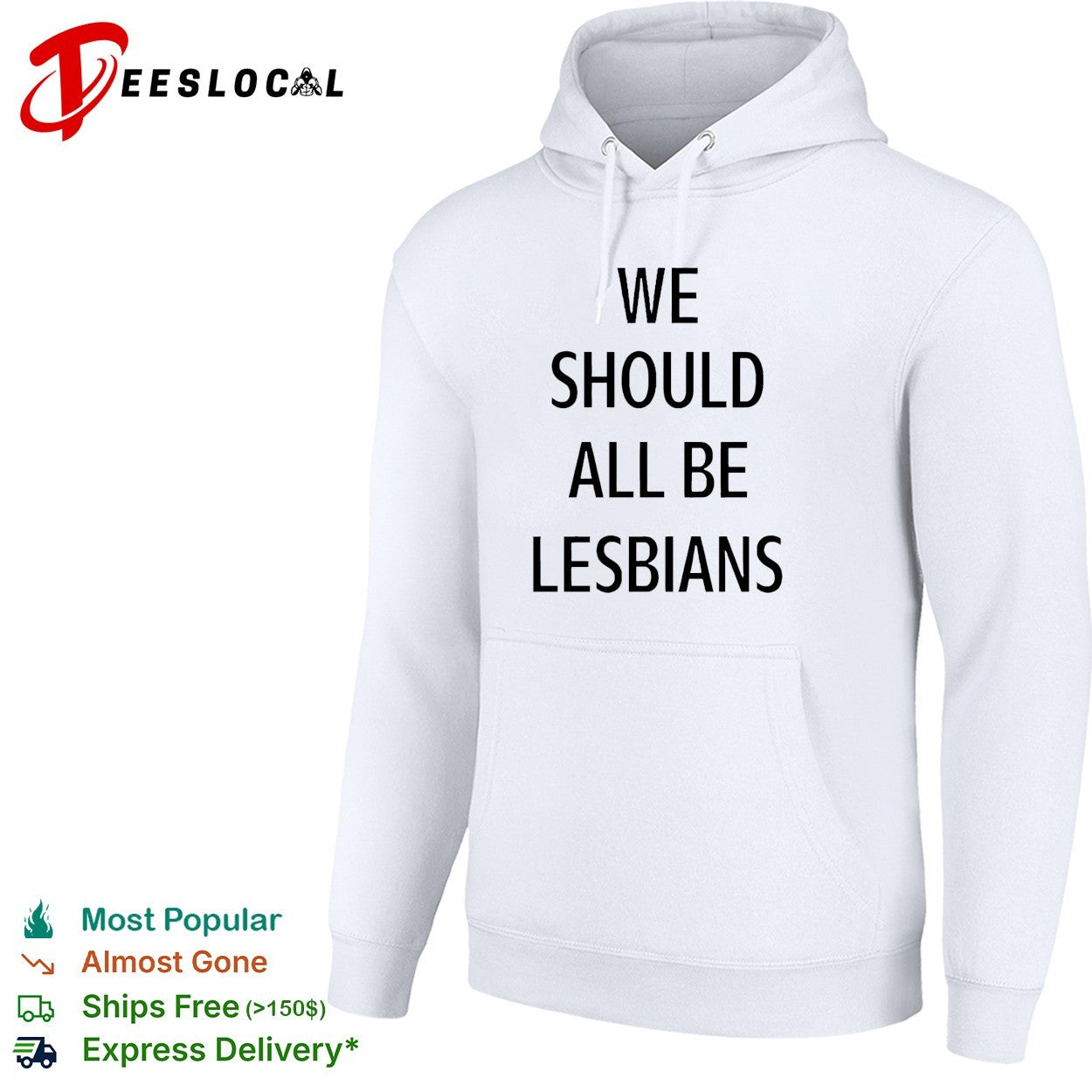 We should all be lesbians quote shirt