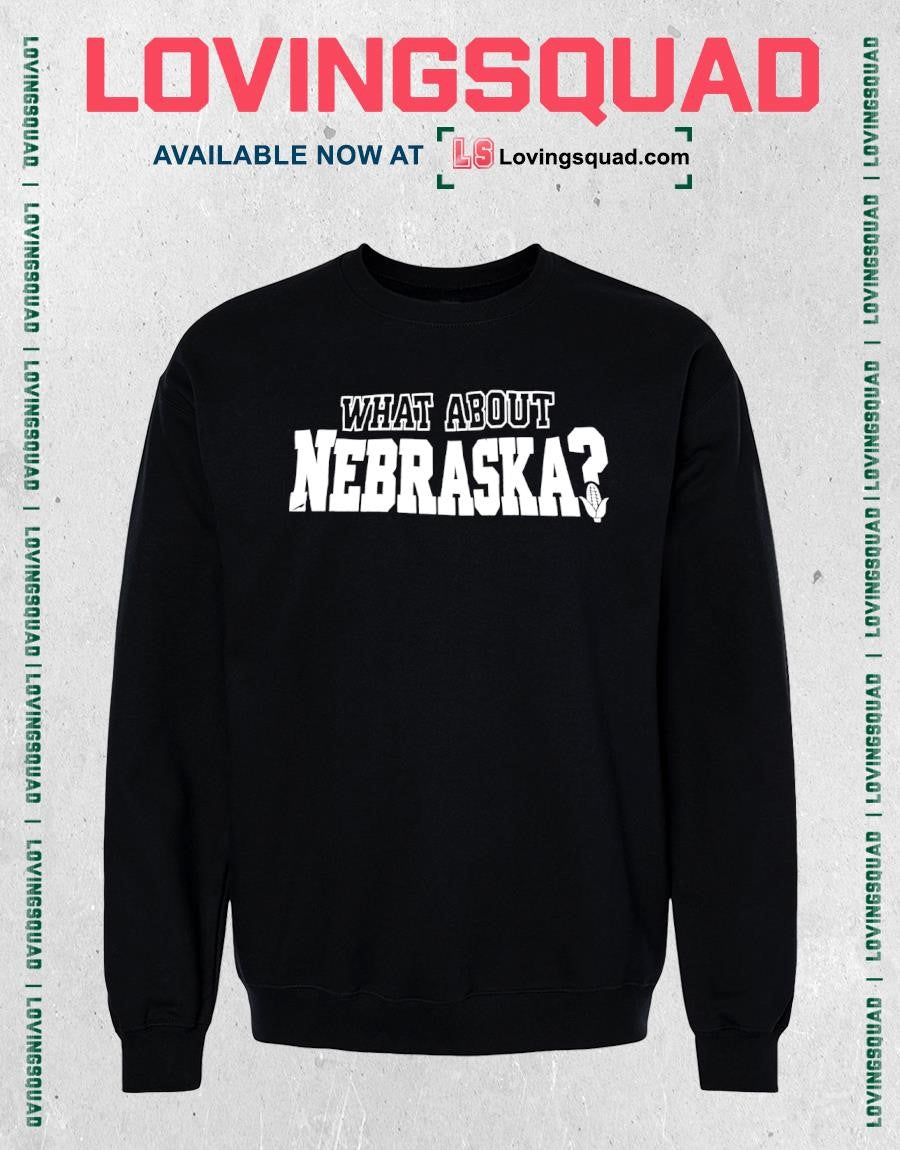 What About Nebraska Cornhusker State T-shirt