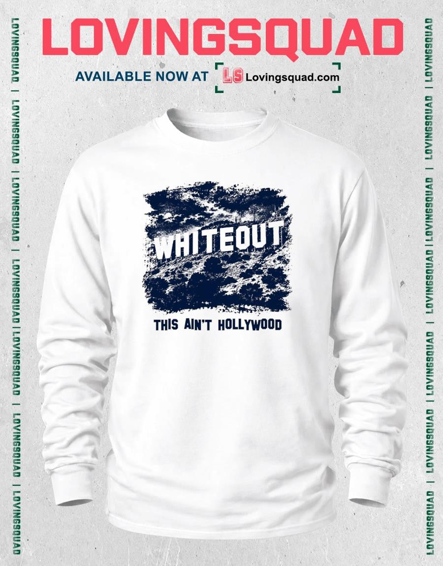Whiteout This Ain’t Hollywood Graphic T-shirt
