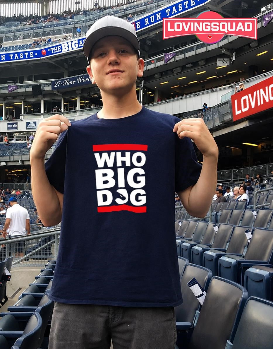 Who Big Dog Slogan Typography T-shirt