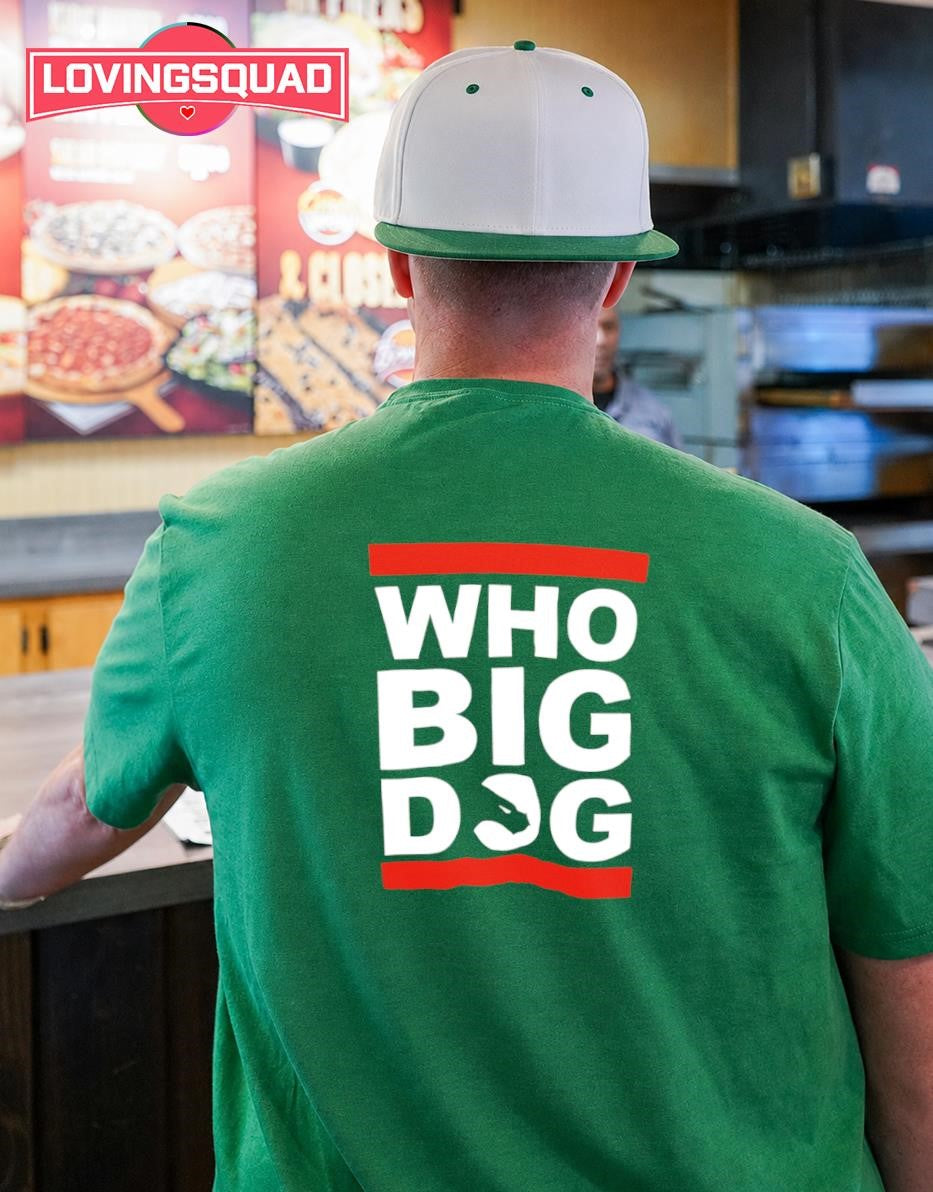 Who Big Dog Slogan Typography T-shirt