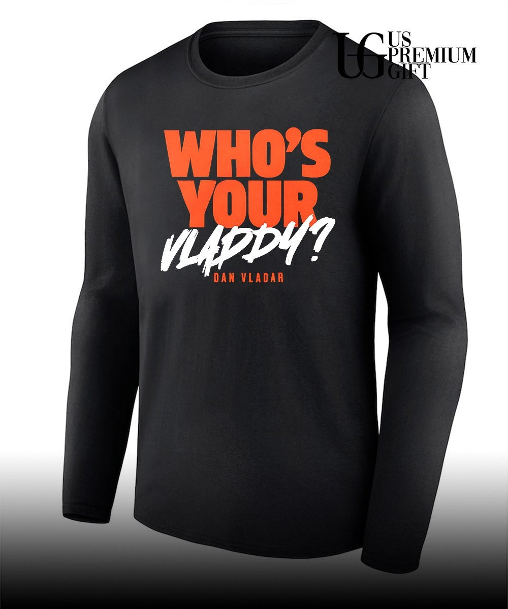Who’s Your Vladdy Dan Vladar shirt