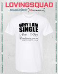 Why I Am Single Landing Gear Is Too Big Might Damage the Runway T-shirt