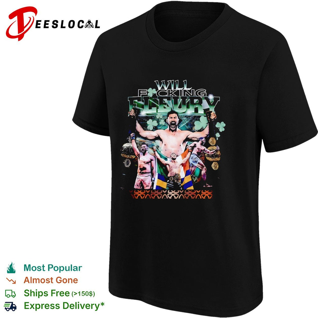 Will Fucking Fleury Oktagon MMA Fighter Professional Martial shirt