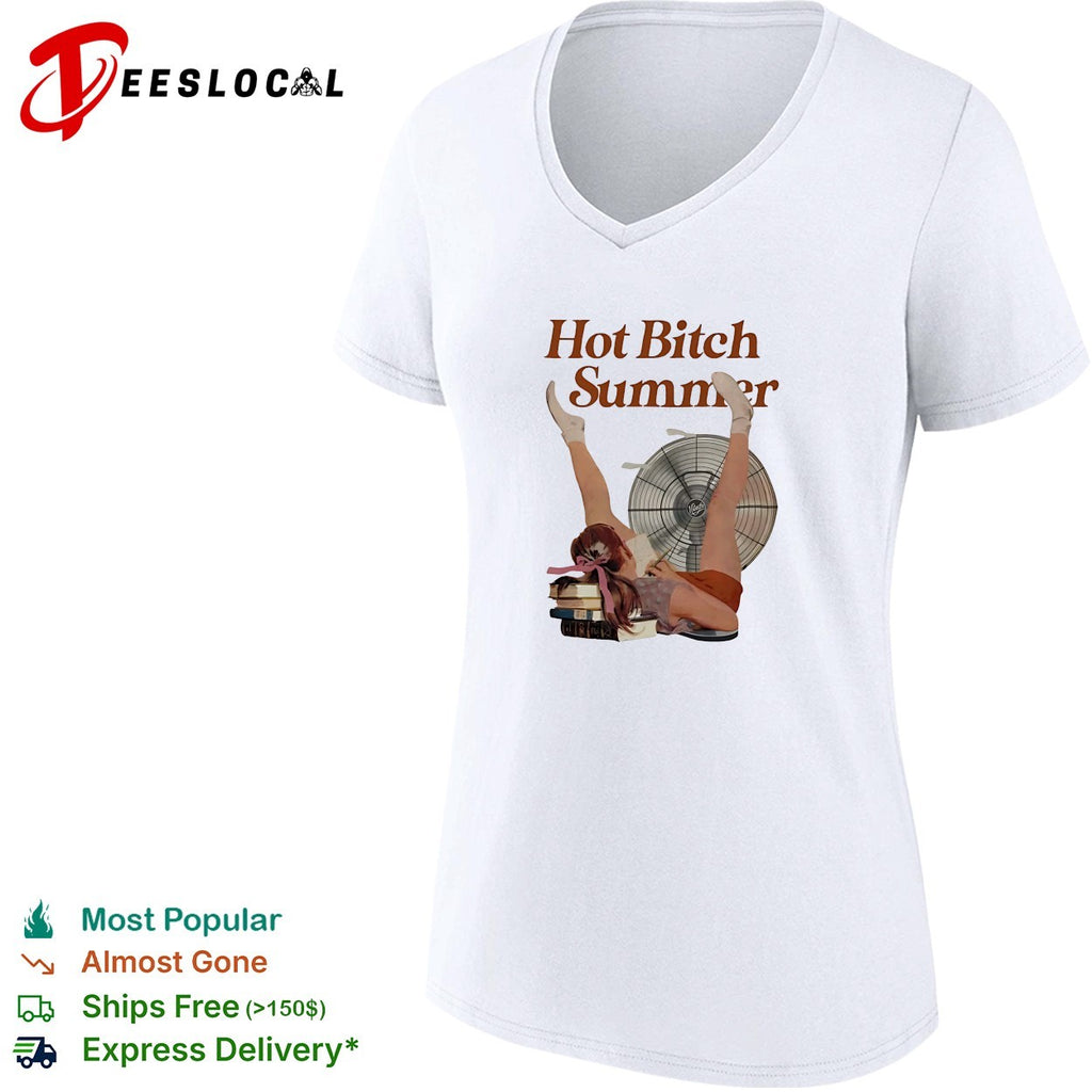 Woman handstand by fan hot bitch summer shirt