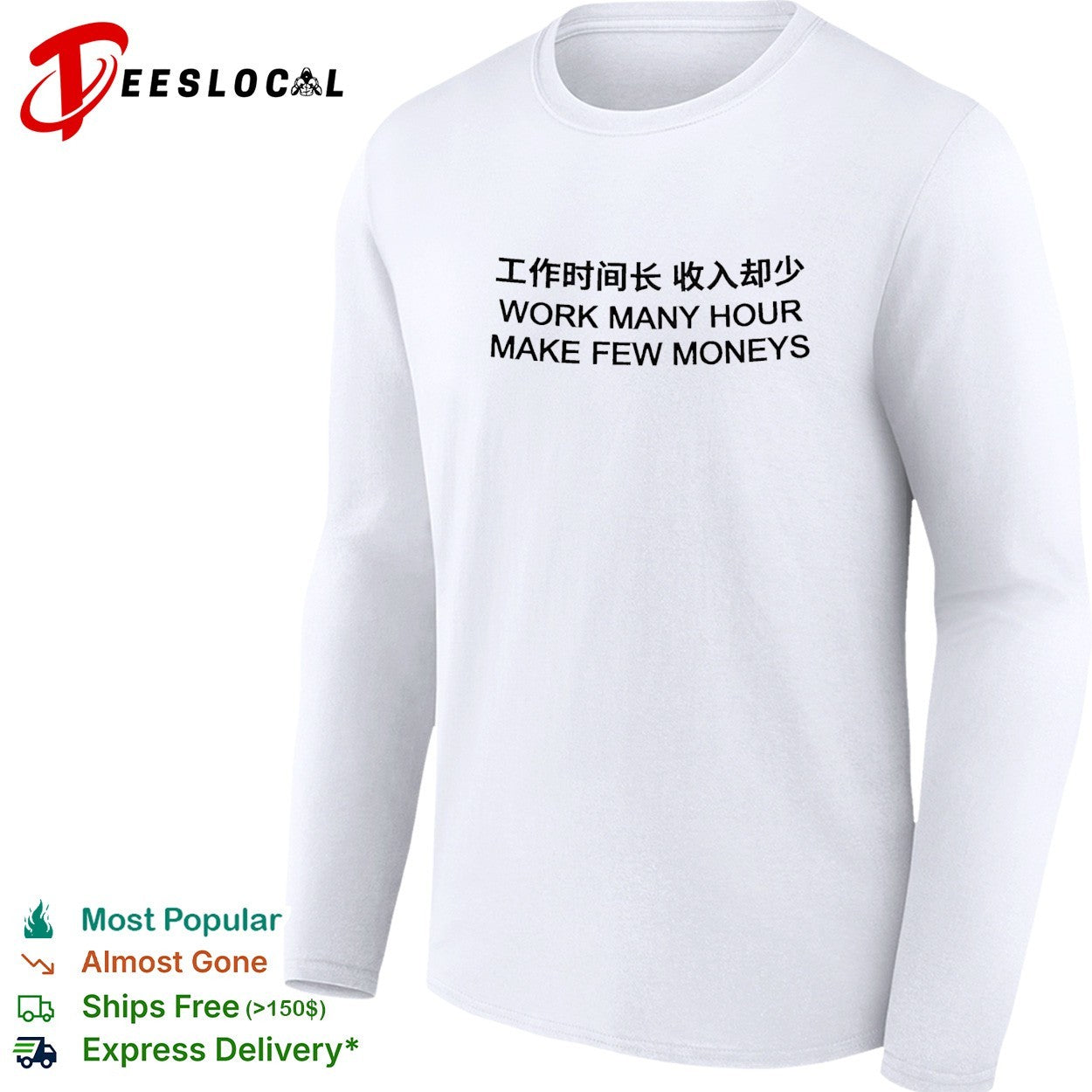 Work many hour make few moneys shirt