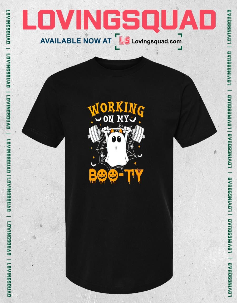 Working on My Boo-ty Ghost Weightlifting Halloween T-shirt