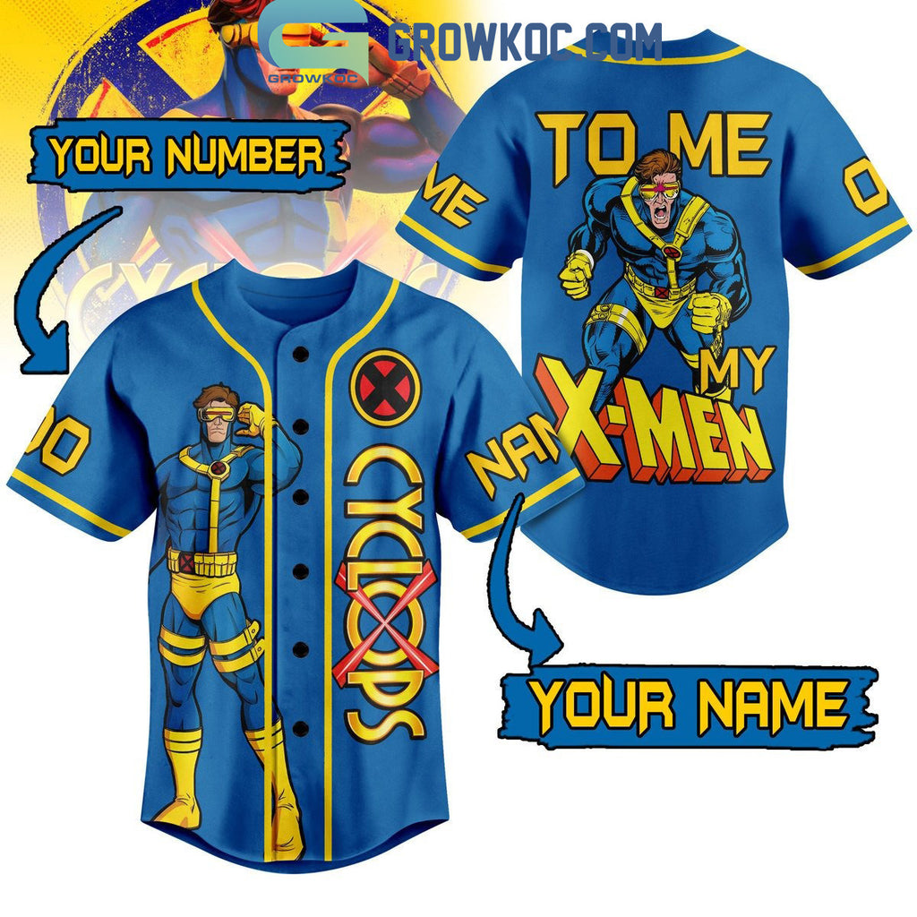 X-Men Cyclops To ME My X-Men Personalized Baseball Jersey