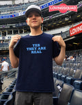 Yes They Are Real Slogan T-Shirt