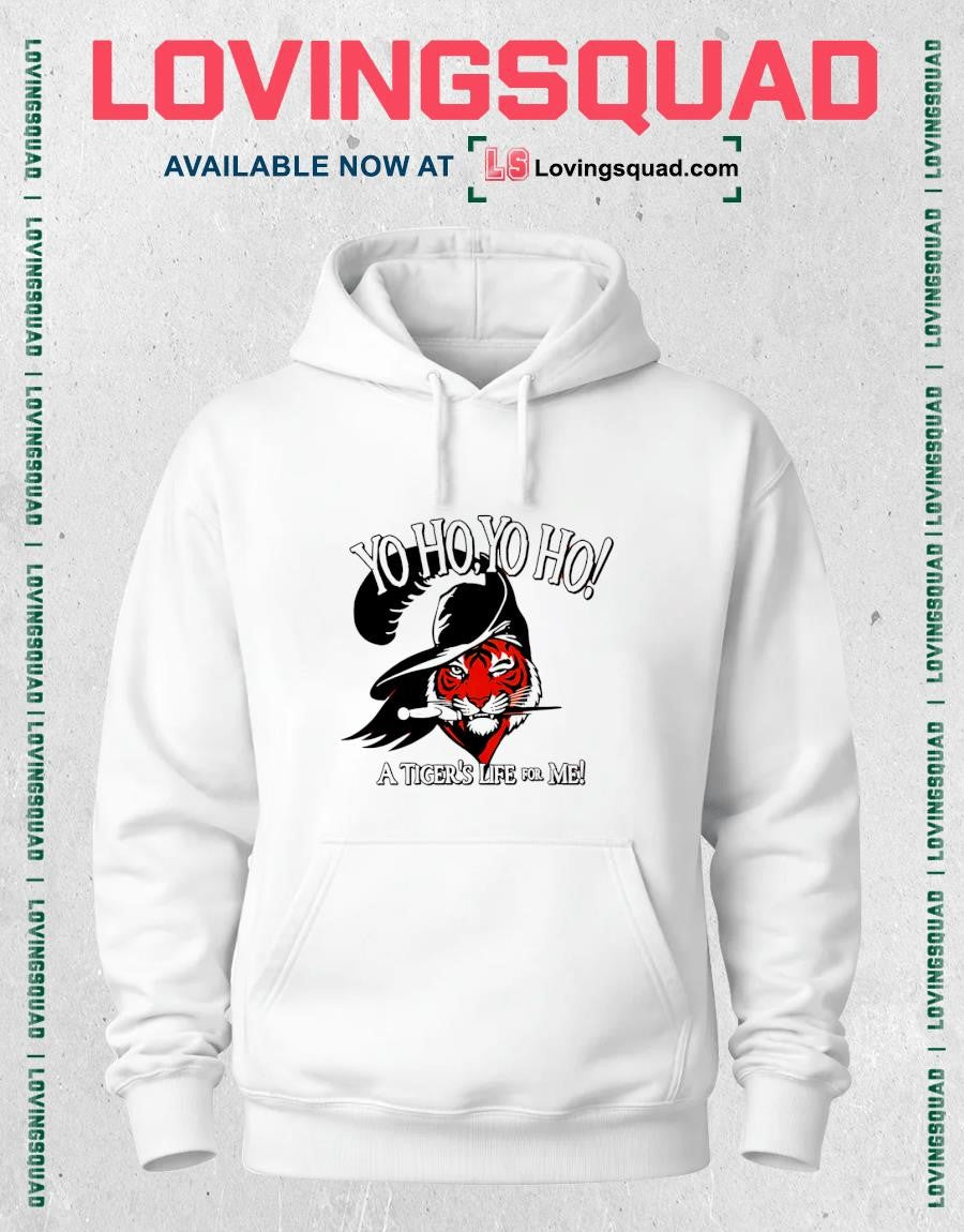 Yo Ho Yo Ho Its a Tigers Life for Me T-Shirt