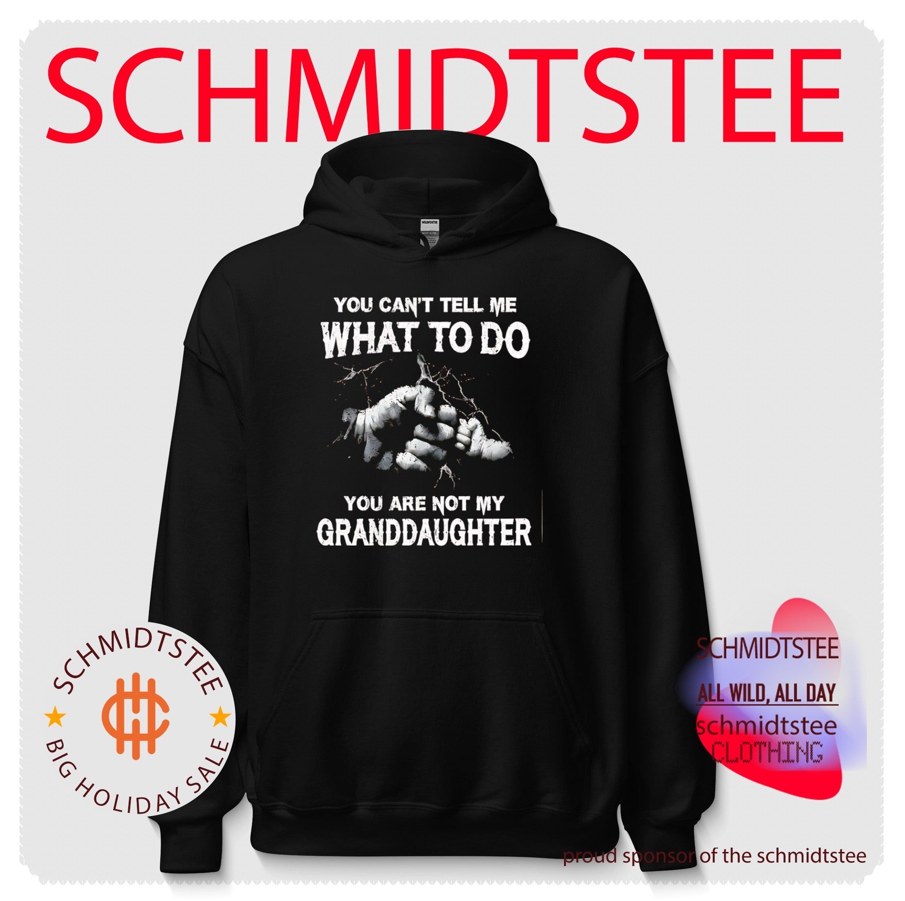 You Can’t Tell Me What to Do You Are Not My Granddaughter shirt