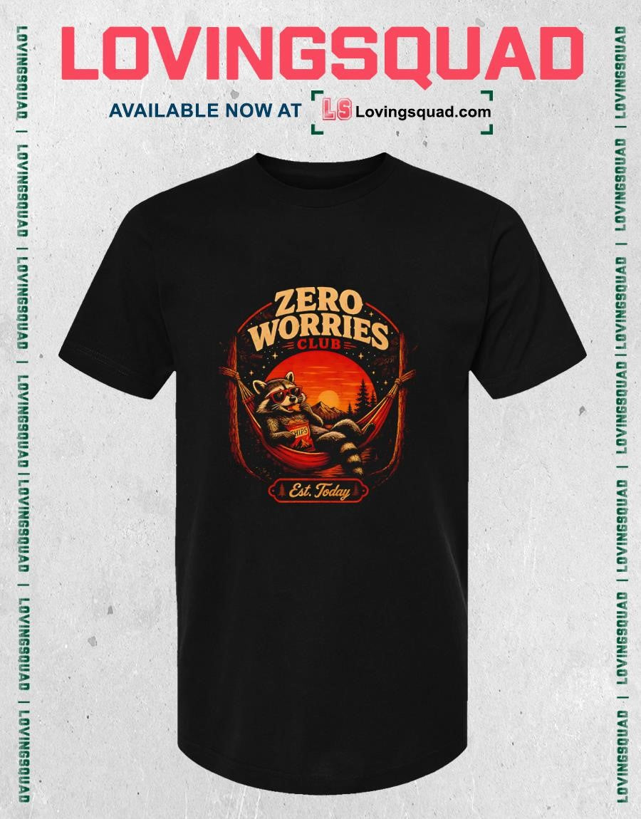 Zero Worries Club Raccoon Funny Chill No Stress T-shirt