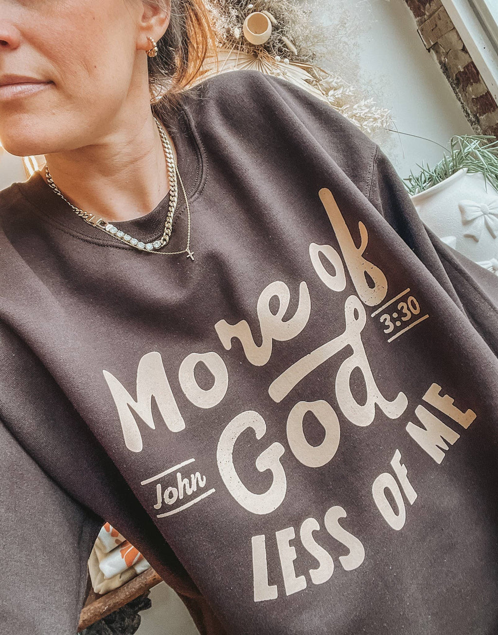More of God Crew Neck Sweatshirt | Trending