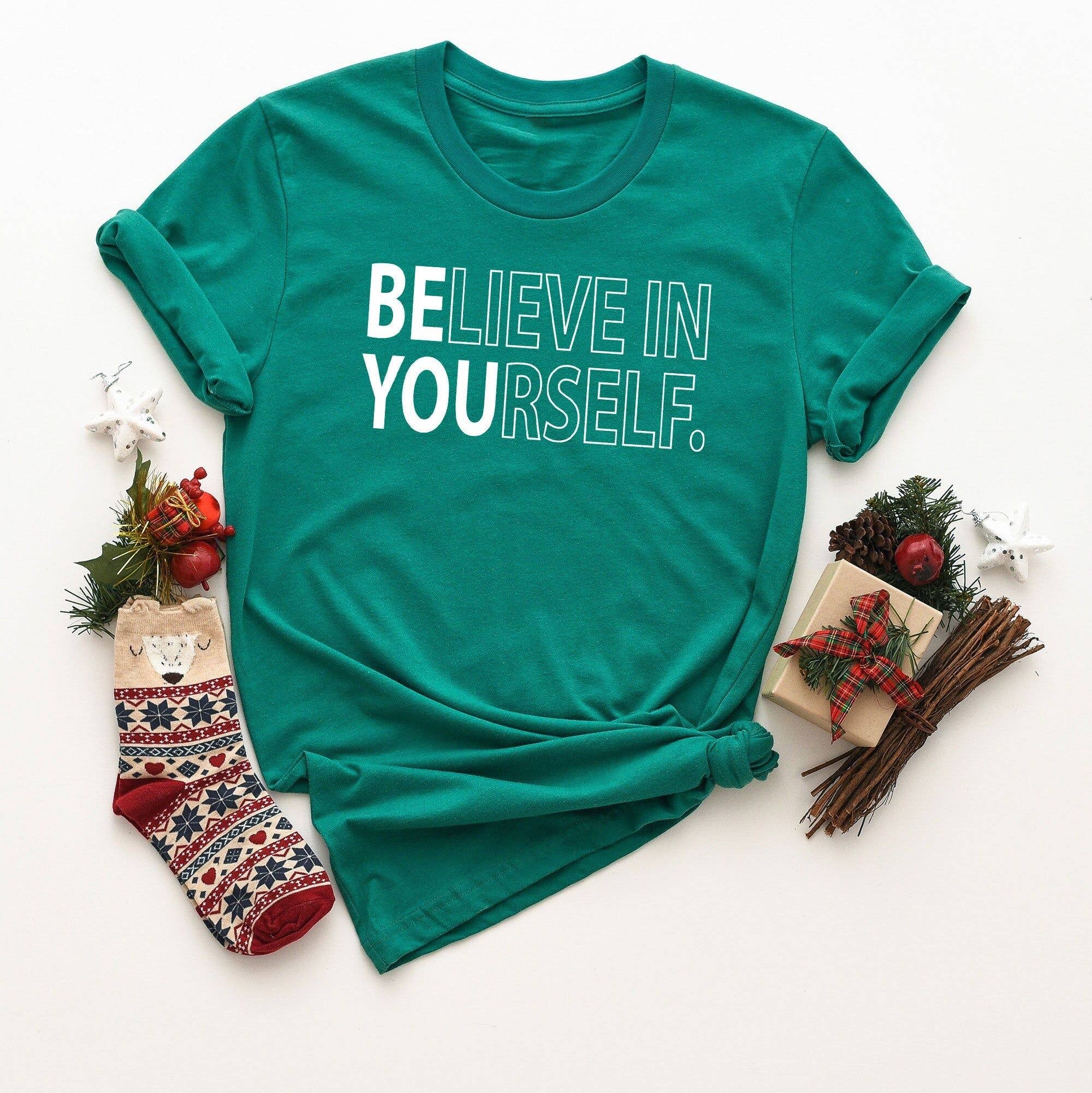 Believe in Yourself Teacher Team Inspirational Tee
