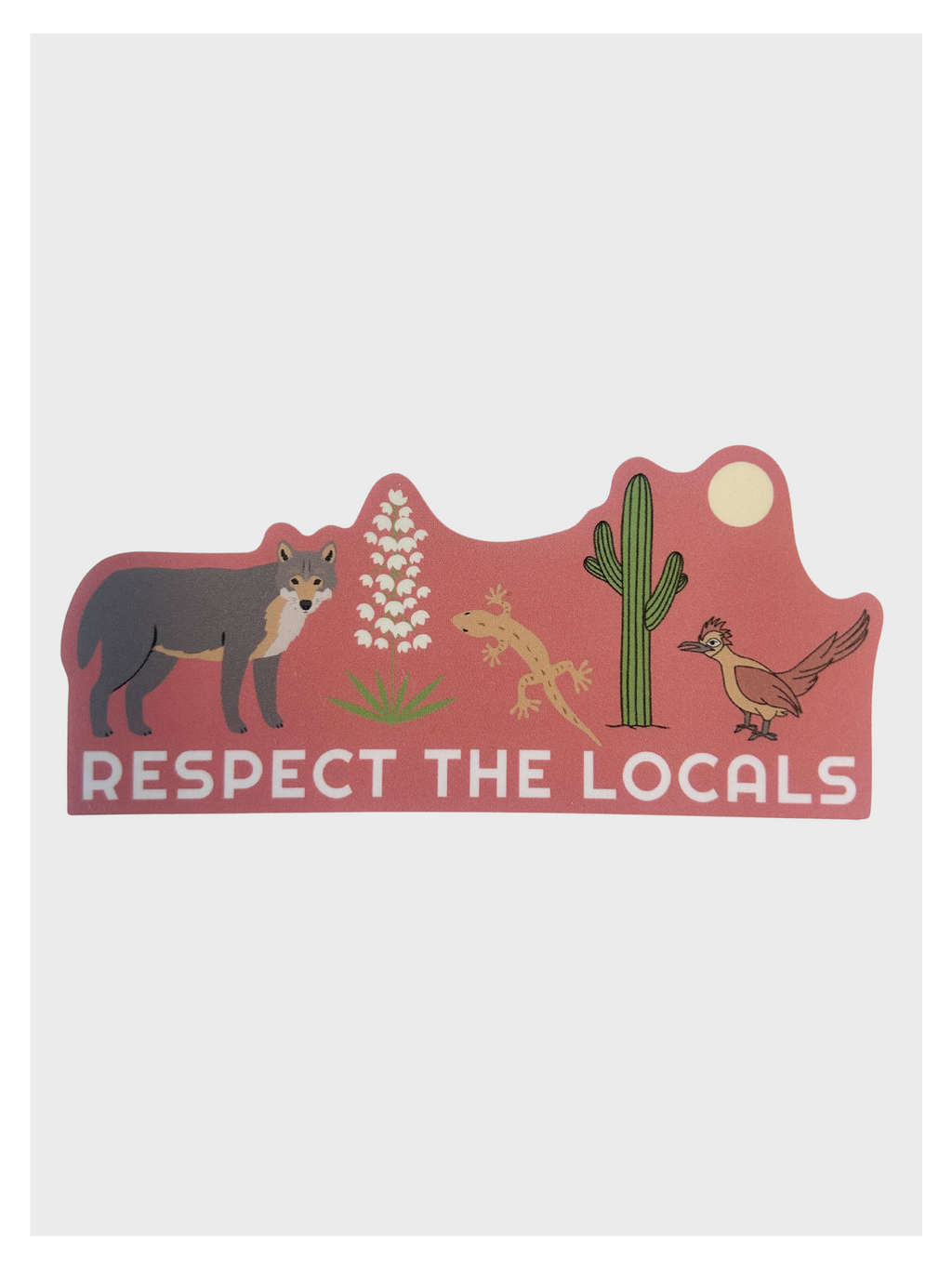 Respect the Desert Locals Sticker