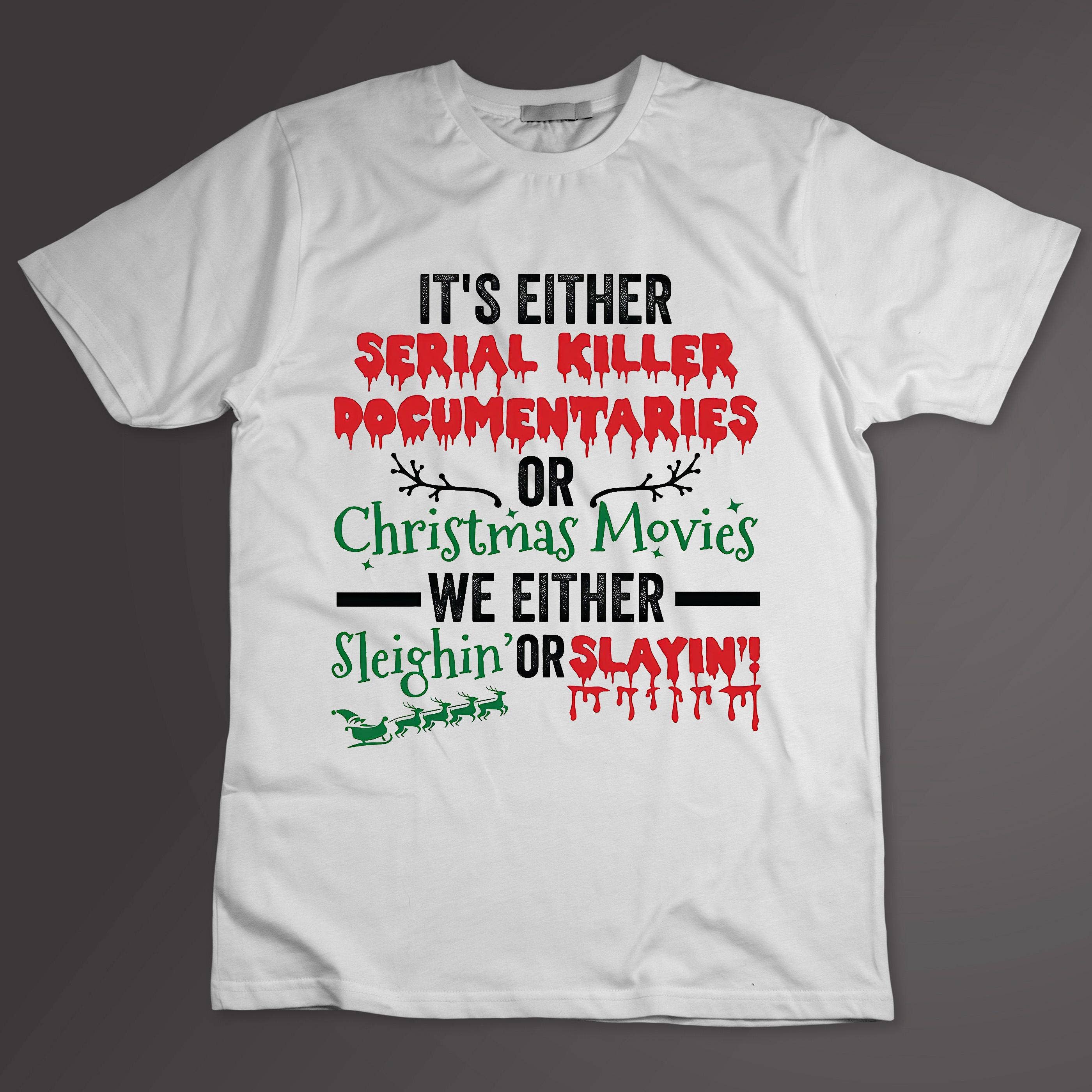 Sleighin' or Slaying – Serial Killers or Christmas Movies Te