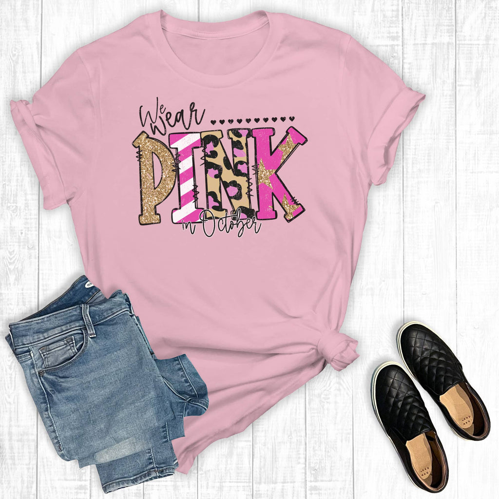Breast Cancer We Wear Pink in October Graphic Tee