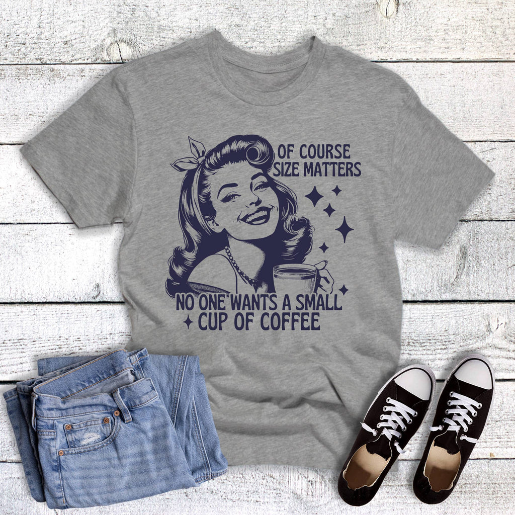 Funny Size Matters Coffee Graphic Tee