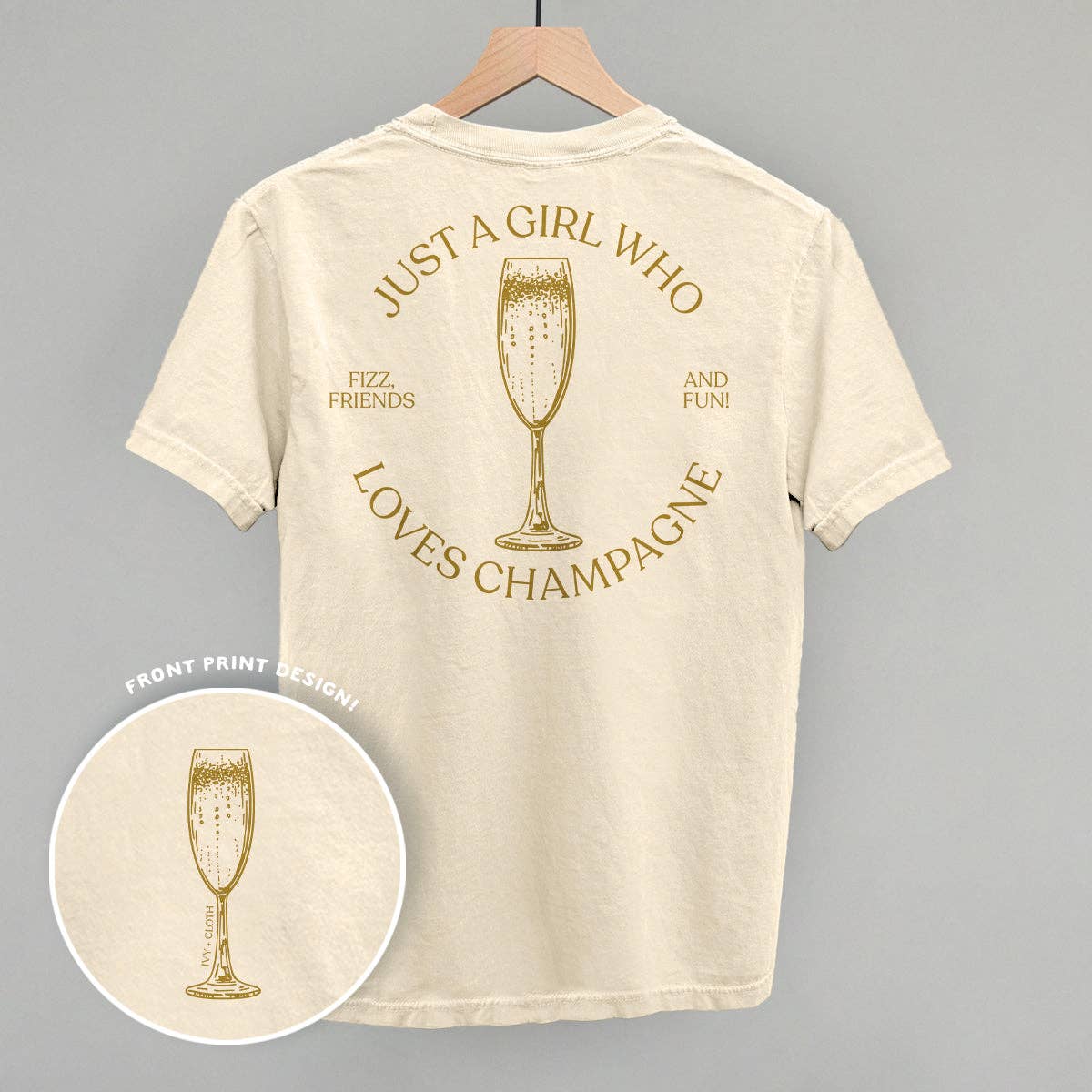 Just A Girl Who Loves Champagne (Back Print)
