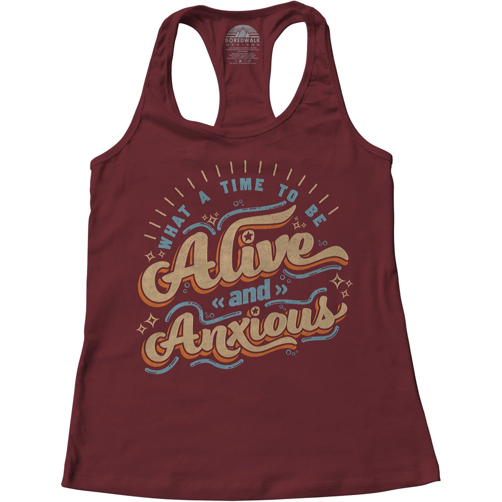 Women's What a Time to be Alive and Anxious Racerback Tank Top
