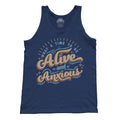 Unisex What a Time to be Alive and Anxious Tank Top