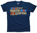Men's All The Wrong People Have Impostor Syndrome T-Shirt