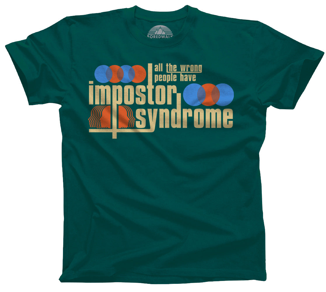Men's All The Wrong People Have Impostor Syndrome T-Shirt