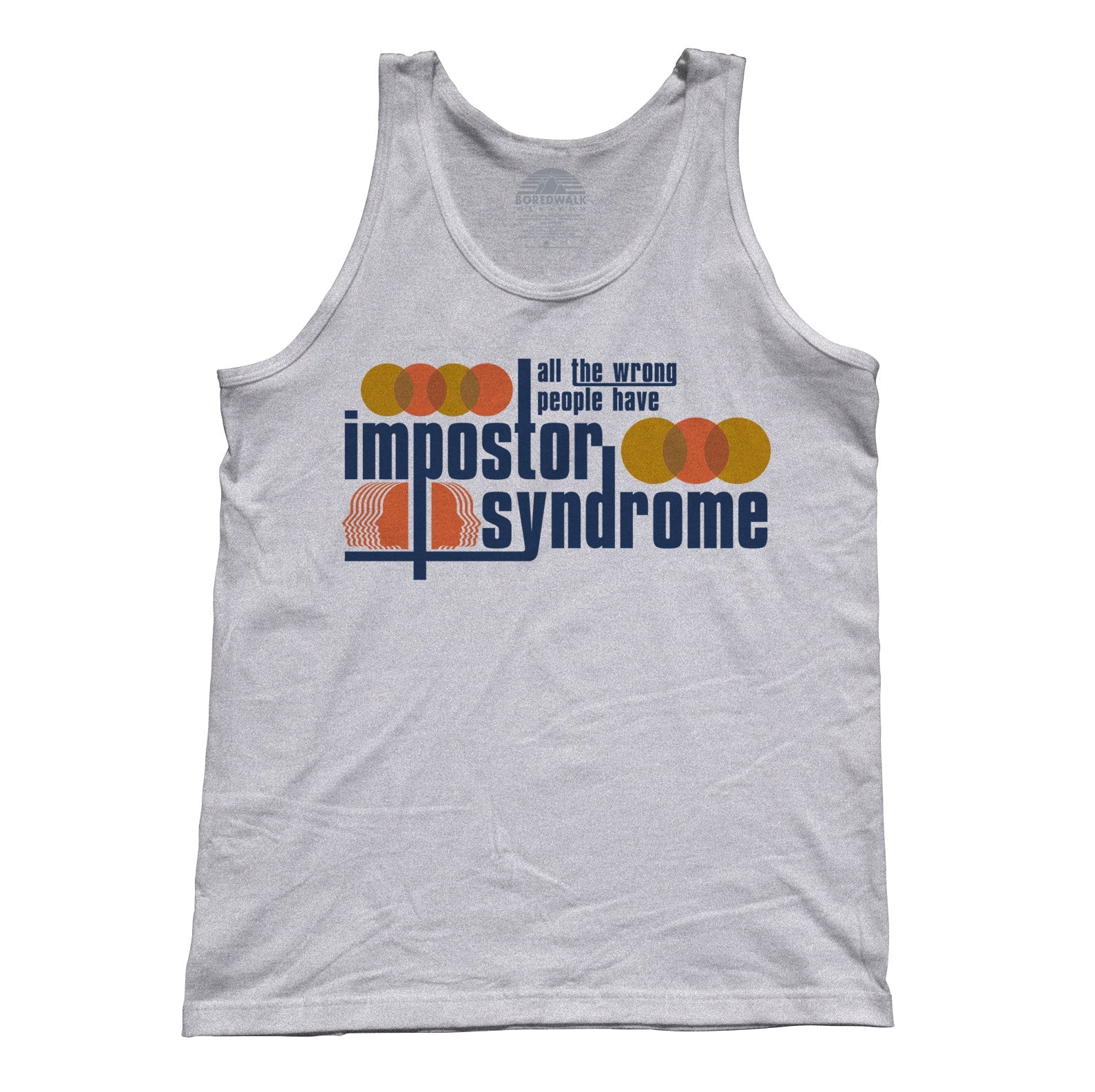 Unisex All The Wrong People Have Impostor Syndrome Tank Top