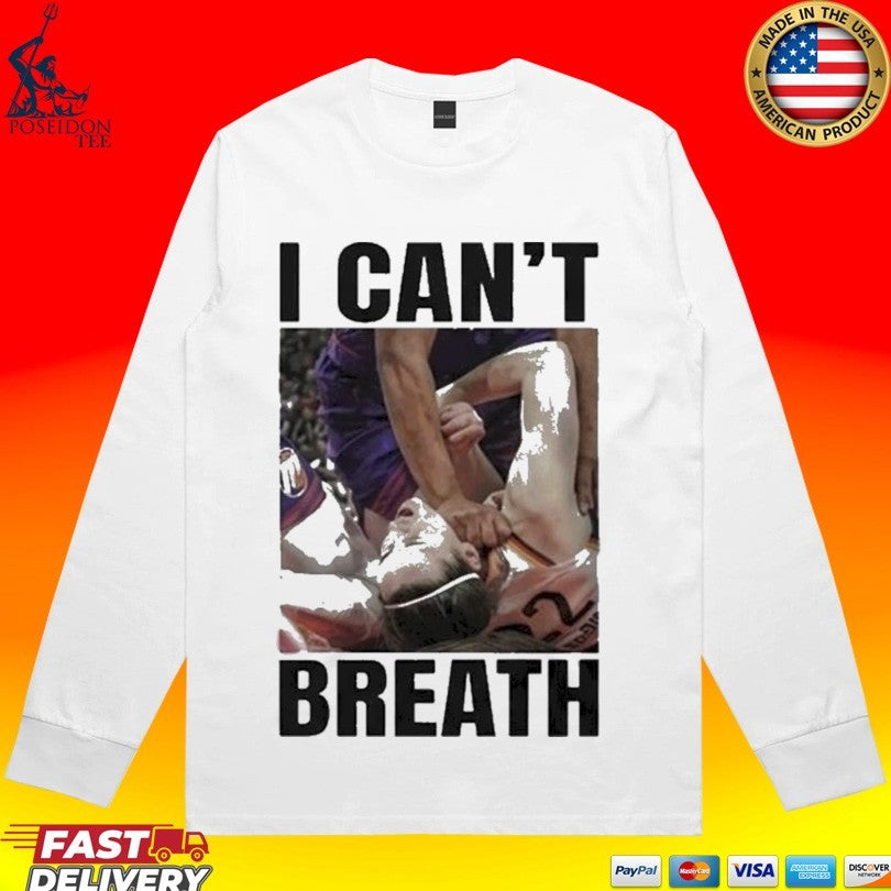 Alyssa Thomas Phoenix Mercury Flagrant Foul On Caitlin Clark I Can’t Breathe T-shirt