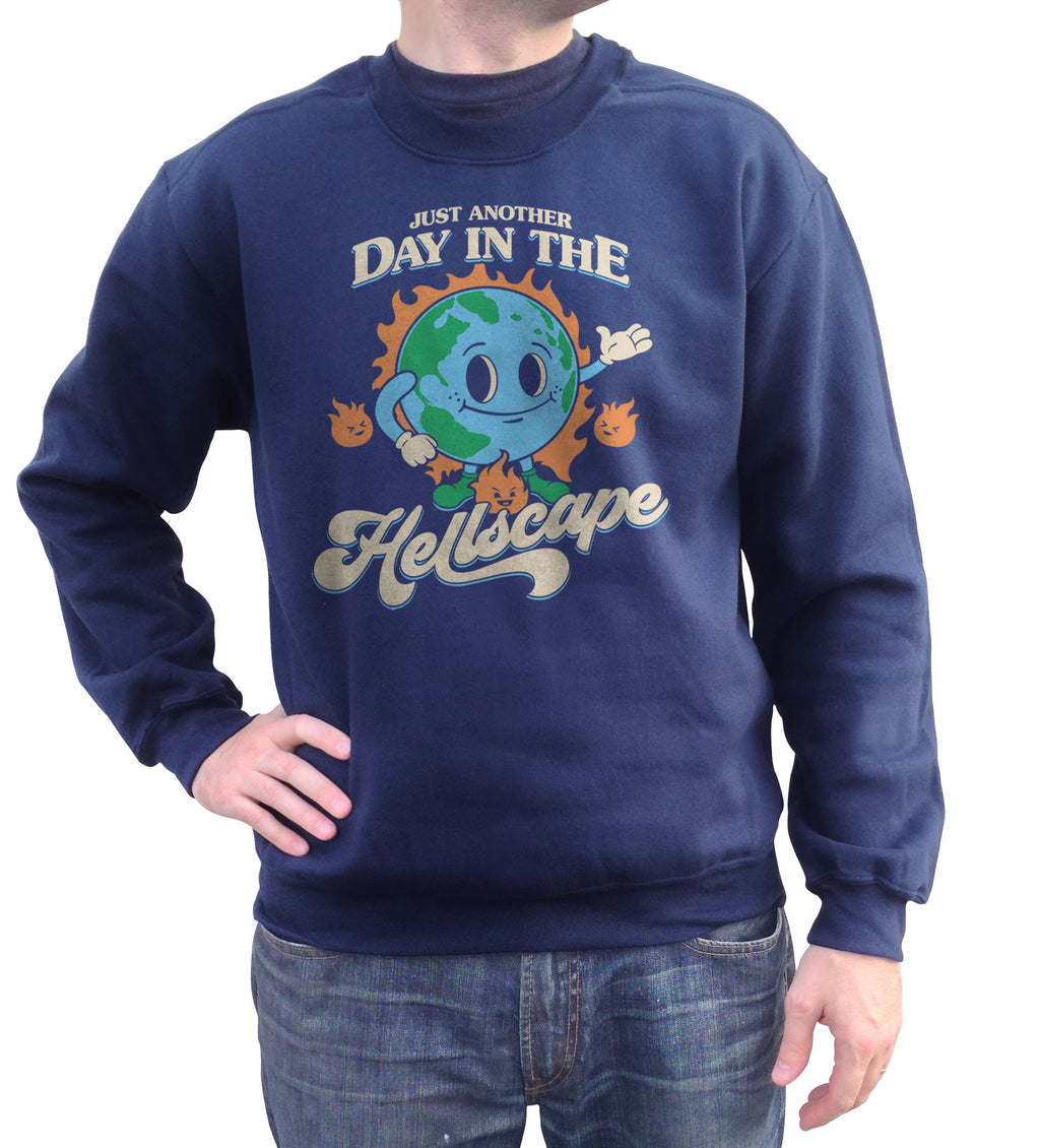 Unisex Just Another Day in the Hellscape Sweatshirt