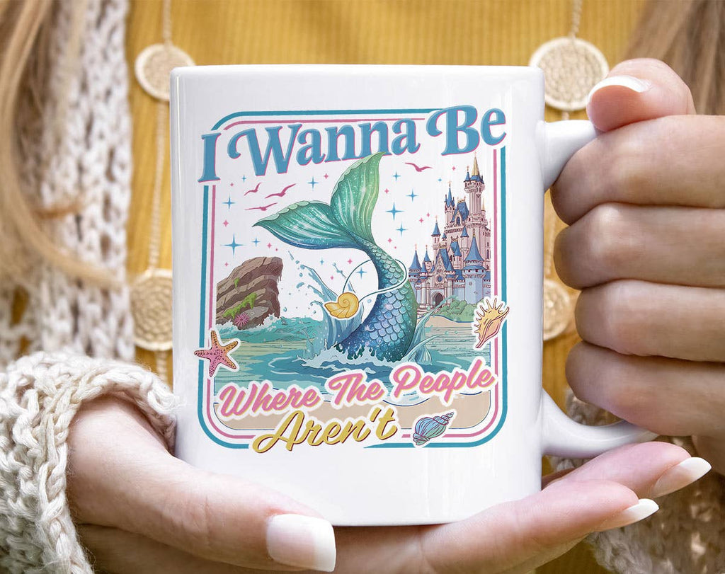 I Wanna Be Where the People Aren't Mermaid 2 Coffee Mug