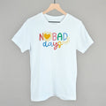 No Bad Days Colorful