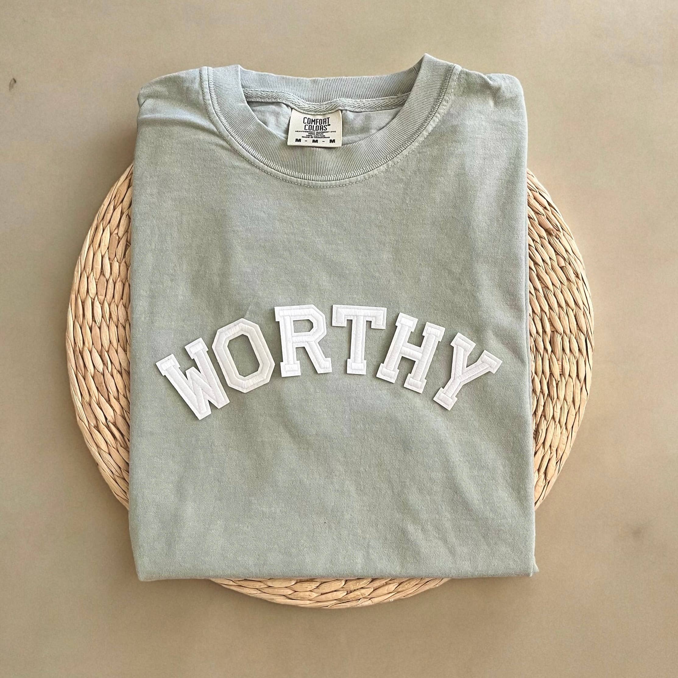 Comfort Colors Worthy Shirt, Mental Health Shirt