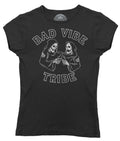 Women's Bad Vibe Tribe T-Shirt
