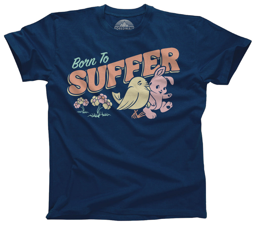 Men's Born to Suffer T-Shirt