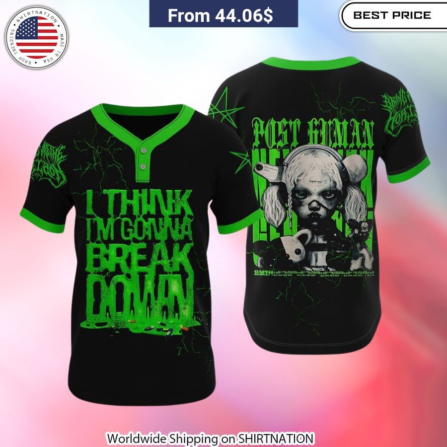 Bring Me The Horizon I think I'm gonna break down Baseball Jersey