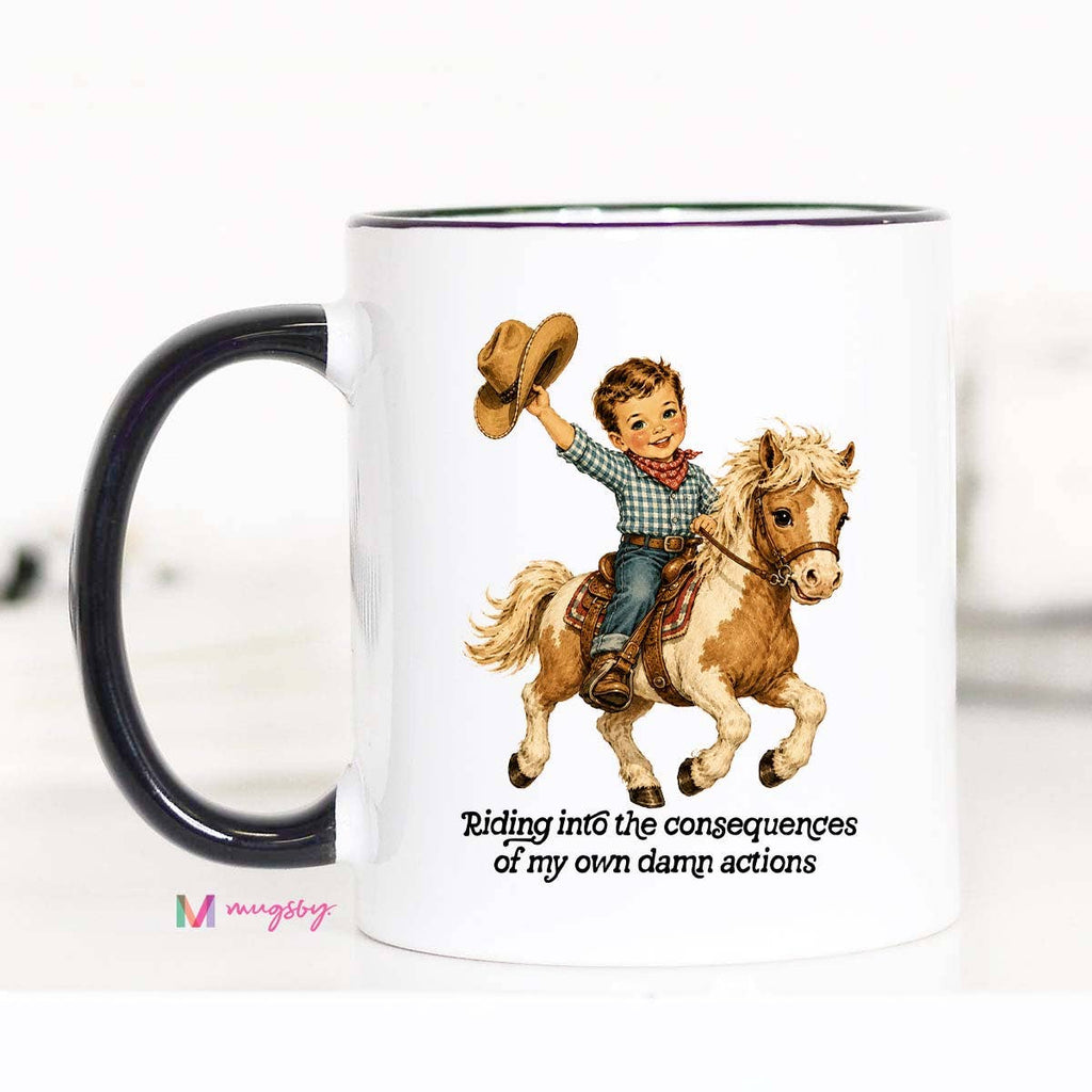 Funny Cowboy Mug | Western Humor Coffee Mug Consequences