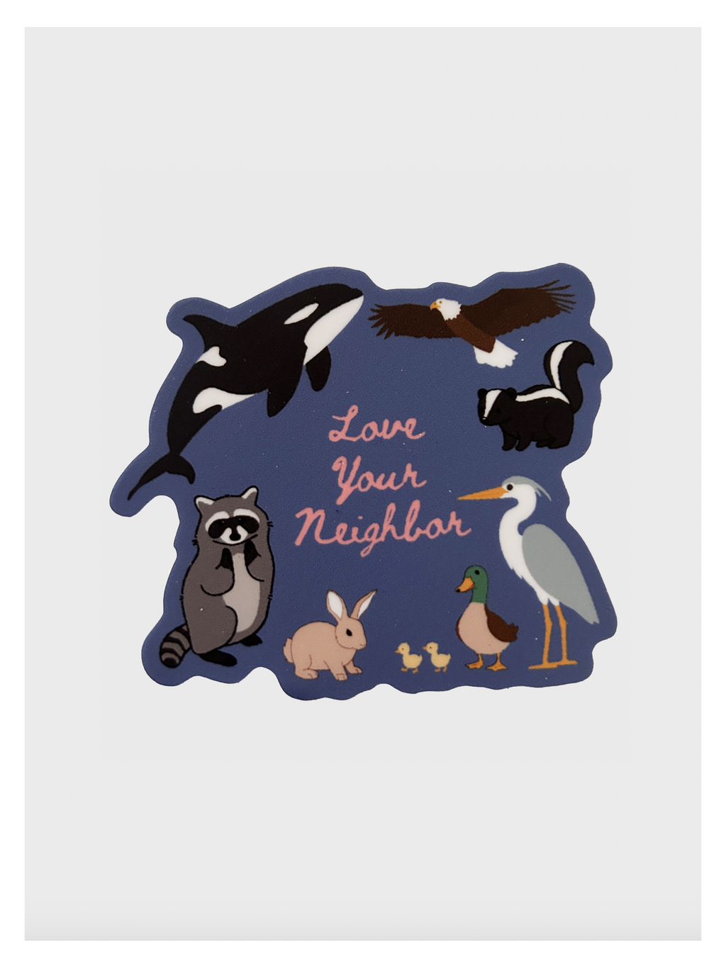 Love Your Neighbor Wildlife Sticker