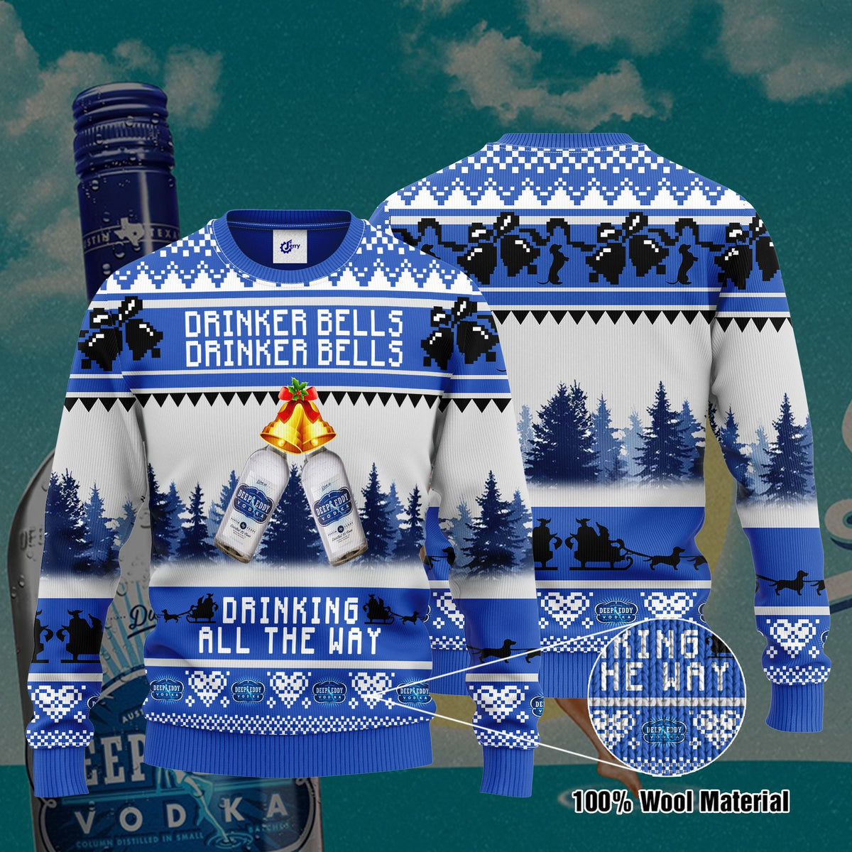Deep Eddy Vodka Drinker Bells Drinker Bells Drinking All The Way Ugly Christmas Sweater, Hoodie, Zip Hoodie, Bomber Jacket