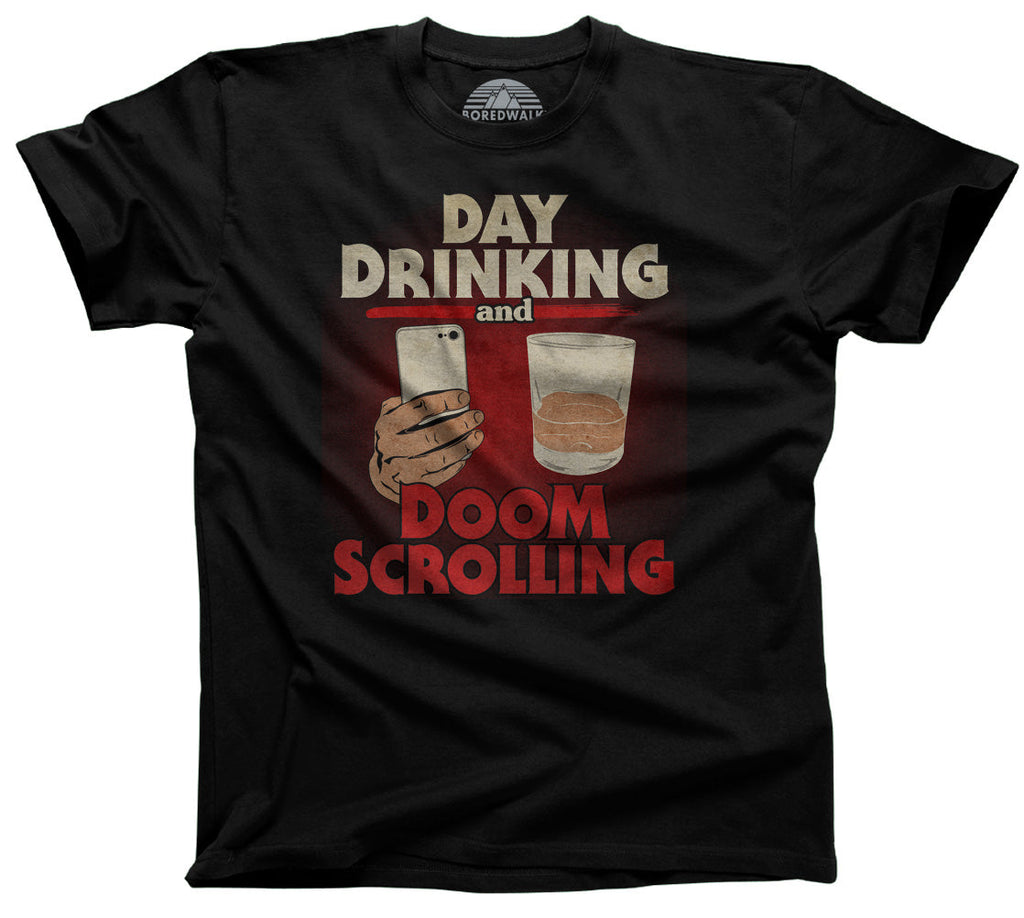 Men's Day Drinking and Doom Scrolling T-Shirt