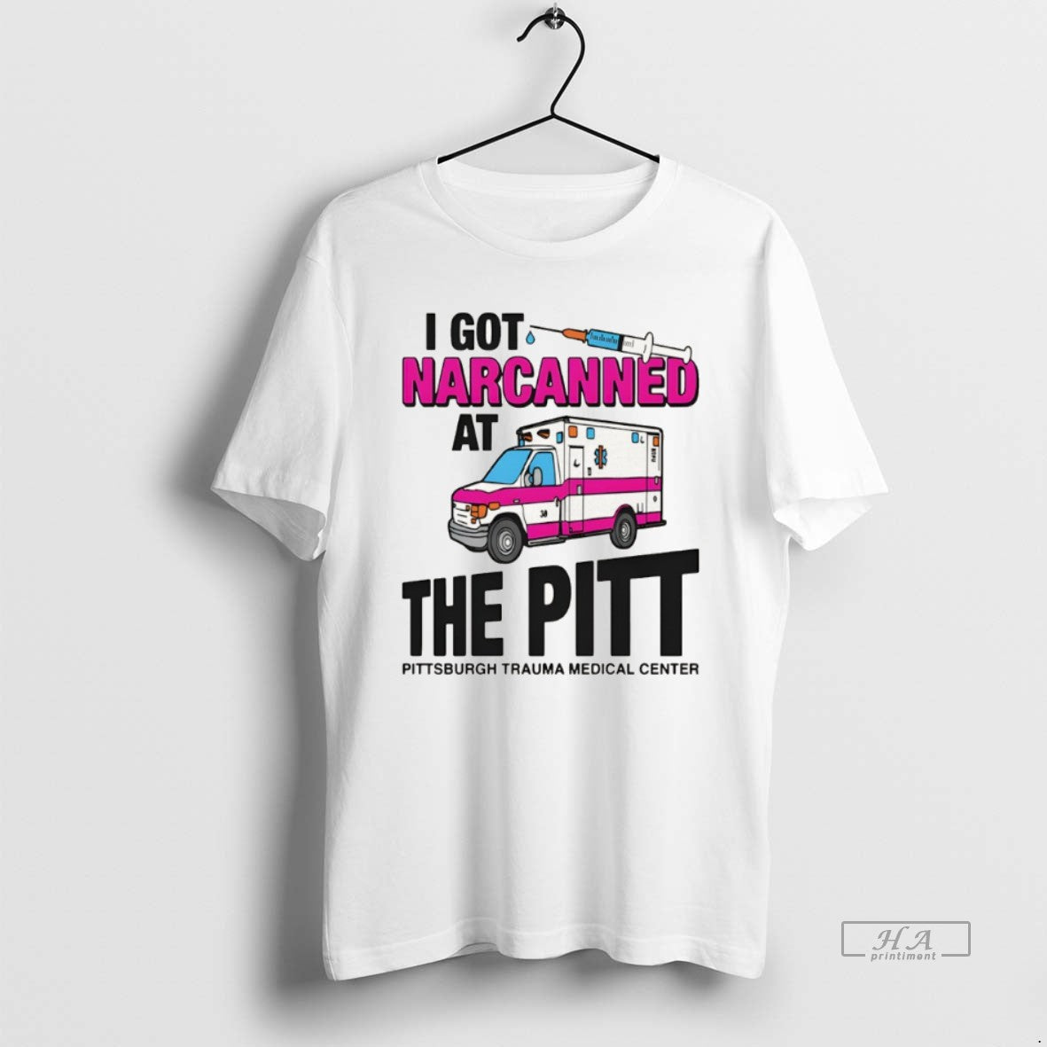 Official I Got Narcanned At The Pitt Pittsburgh Trauma Medical Center T-Shirts, Hoodie, Sweatshirt | InkRitualCo.com