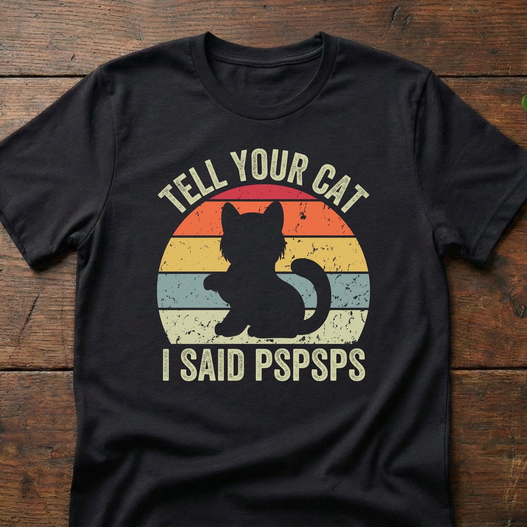 Tell Cat Said Pspsps Retro Sunset Unisex T-shirt, Sweatshirt, Hoodie (1)