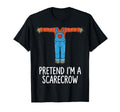 Pretend Im Scarecrow Halloween Costume Unisex T-shirt, Sweatshirt, Hoodie (1)