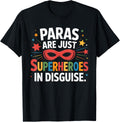 Paras Superheroes Disguise Paraprofessional Unisex T-shirt, Sweatshirt, Hoodie (1)