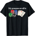 Pronouns Poker Player Gambling Unisex T-shirt, Sweatshirt, Hoodie (1)