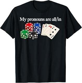 Pronouns Poker Player Gambling Unisex T-shirt, Sweatshirt, Hoodie (1)