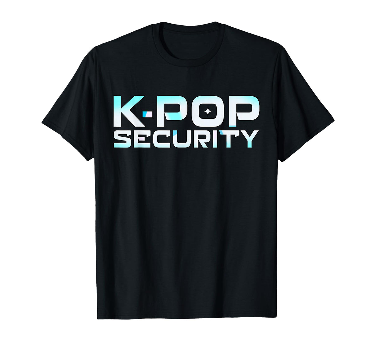 K-Pop Security Pop Guard Dad Mom Birthday Unisex T-shirt, Sweatshirt, Hoodie (1)